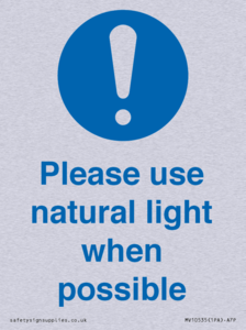 Please use natural light when possible